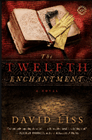 Bookcover of
Twelfth Enchantment
by David Liss