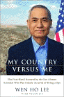 Amazon.com order for
My Country Versus Me
by Wen Ho Lee