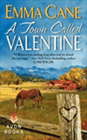 Amazon.com order for
Town Called Valentine
by Emma Cane