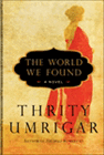 Amazon.com order for
World We Found
by Thrity Umrigar