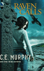 Bookcover of
Raven Calls
by C. E. Murphy