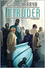 Amazon.com order for
Intruder
by C. J. Cherryh