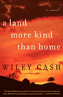 Amazon.com order for
Land More Kind Than Home
by Wiley Cash