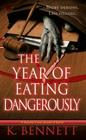 Amazon.com order for
Year of Eating Dangerously
by K. Bennett