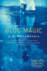 Amazon.com order for
Blue Magic
by A. M. Dellamonica