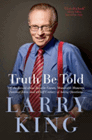 Amazon.com order for
Truth Be Told
by Larry King