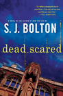 Amazon.com order for
Dead Scared
by S. J. Bolton