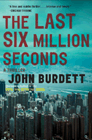 Amazon.com order for
Last Six Million Seconds
by John Burdett