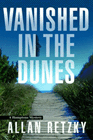 Amazon.com order for
Vanished in the Dunes
by Allan Retzky