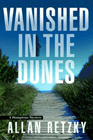 Amazon.com order for
Vanished in the Dunes
by Allan Retzky