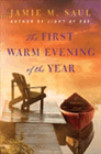 Bookcover of
First Warm Evening of the Year
by Jamie Saul