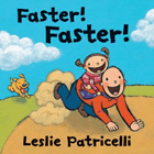 Amazon.com order for
Faster! Faster!
by Leslie Patricelli