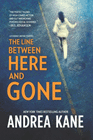 Bookcover of
Line Between Here and Gone
by Andrea Kane