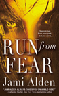 Amazon.com order for
Run From Fear
by Jami Alden