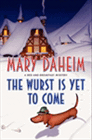 Amazon.com order for
Wurst Is Yet To Come
by Mary Daheim