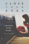 Amazon.com order for
Close Your Eyes
by Amanda Eyre Ward