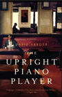 Bookcover of
Upright Piano Player
by David Abbott
