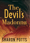 Amazon.com order for
Devil's Madonna
by Sharon Potts