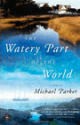 Amazon.com order for
Watery Part of the World
by Michael Parker