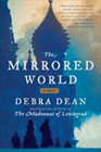 Amazon.com order for
Mirrored World
by Debra Dean