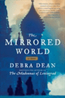 Amazon.com order for
Mirrored World
by Debra Dean