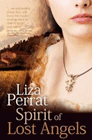Bookcover of
Spirit of Lost Angels
by Liza Perrat