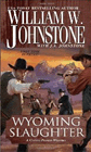 Amazon.com order for
Wyoming Slaughter
by William W. Johnstone