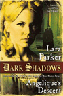 Amazon.com order for
Angelique's Descent
by Lara Parker