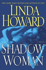 Amazon.com order for
Shadow Woman
by Linda Howard