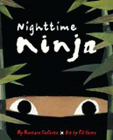 Bookcover of
Nighttime Ninja
by Barbara DaCosta