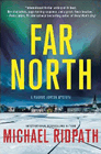 Bookcover of
Far North
by Michael Ridpath