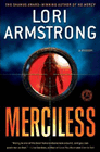 Amazon.com order for
Merciless
by Lori Armstrong