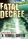 Amazon.com order for
Fatal Decree
by H. Terrell Griffin