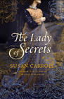 Bookcover of
Lady of Secrets
by Susan Carroll