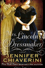 Amazon.com order for
Mrs. Lincoln's Dressmaker
by Jennifer Chiaverini