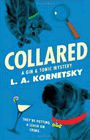 Amazon.com order for
Collared
by L. A. Kornetsky