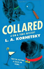 Amazon.com order for
Collared
by L. A. Kornetsky