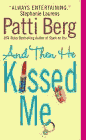 Amazon.com order for
And Then He Kissed Me
by Patti Berg