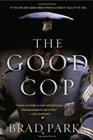 Amazon.com order for
Good Cop
by Brad Parks