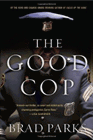 Amazon.com order for
Good Cop
by Brad Parks