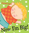 Amazon.com order for
Now I'm Big!
by Karen Katz