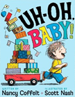 Bookcover of
Uh-oh, Baby!
by Nancy Coffelt