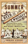 Amazon.com order for
Summer of Beer and Whiskey
by Edward Achorn