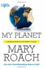 Amazon.com order for
My Planet
by Mary Roach