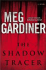 Amazon.com order for
Shadow Tracer
by Meg Gardiner