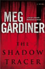 Amazon.com order for
Shadow Tracer
by Meg Gardiner