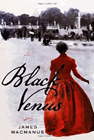 Amazon.com order for
Black Venus
by James MacManus