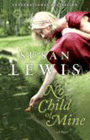 Amazon.com order for
No Child of Mine
by Susan Lewis