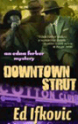 Amazon.com order for
Downtown Strut
by Ed Ifkovic