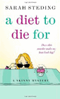 Amazon.com order for
Diet to Die For
by Sarah Steding